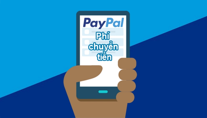 Phí chuyển tiền qua Paypal