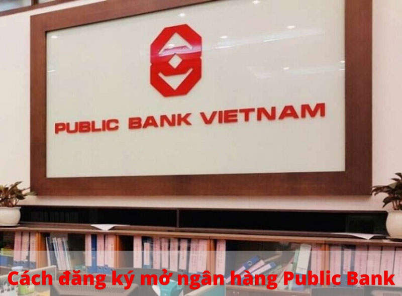 mo tai khoan Ngan Hang Public Bank