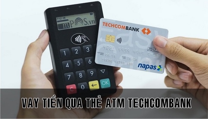 vay tien qua the atm techcombank 2